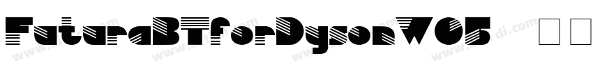 FuturaBTforDysonW05 字体转换